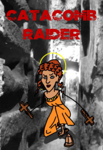 Titelbild von "Catacomb Raider", einer Augmented-Reality-Reliquienjagd von Lara Mührenberg, Zeichnungen: Lara Mührenberg und Alissa Dittes)